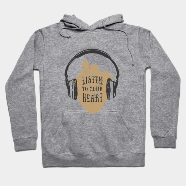 Listen To Your Heart. Motivational Quote.Creative Illustration Hoodie by SlothAstronaut